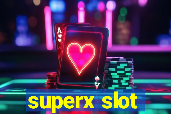 superx slot