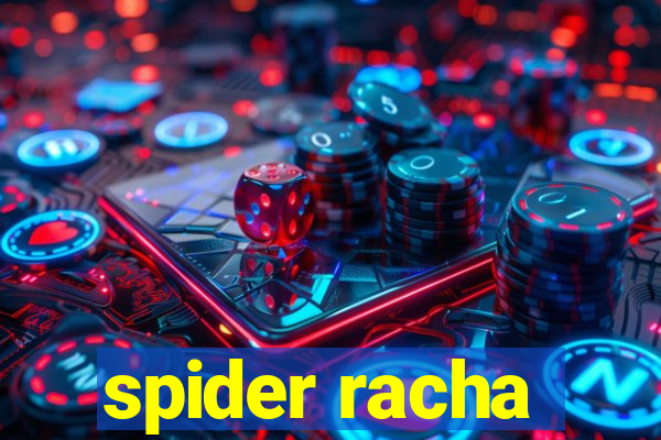 spider racha