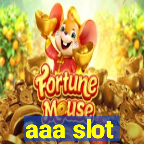 aaa slot