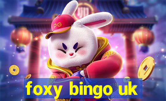 foxy bingo uk