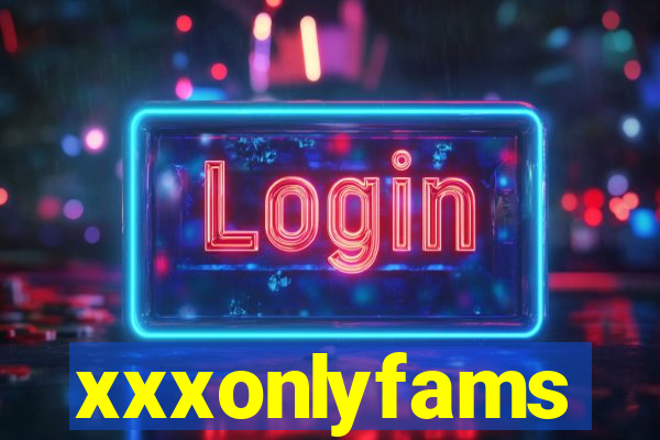 xxxonlyfams