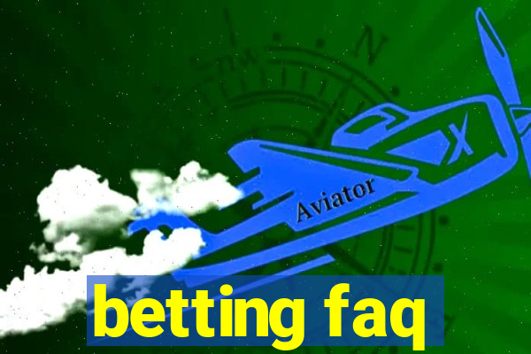 betting faq