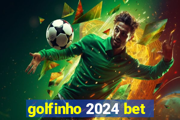 golfinho 2024 bet