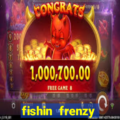 fishin frenzy fortune spins slot free play