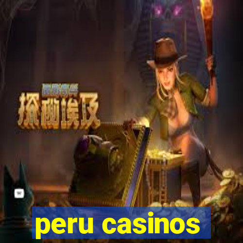 peru casinos