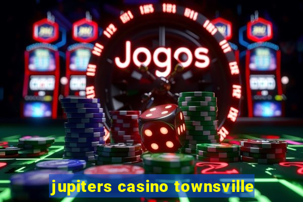 jupiters casino townsville