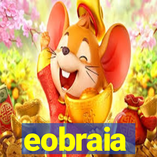 eobraia