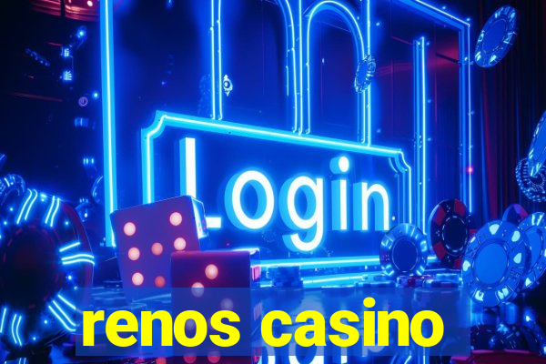 renos casino