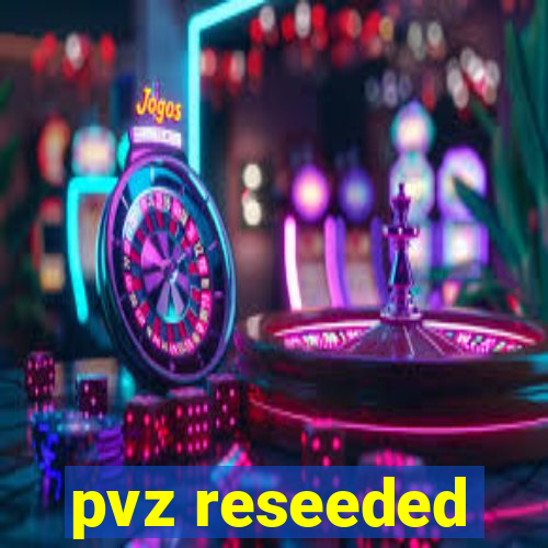 pvz reseeded