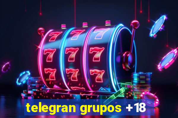 telegran grupos +18