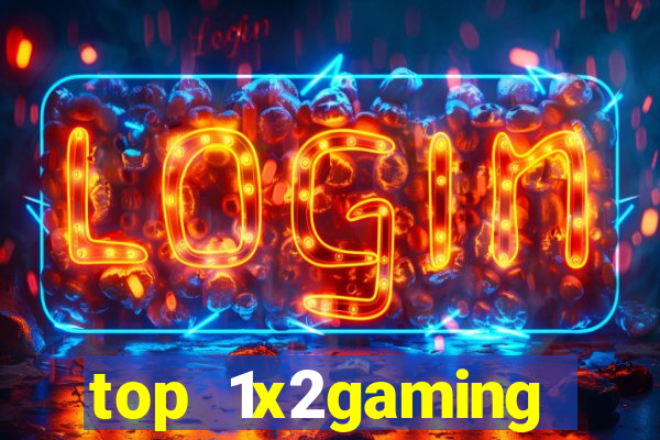 top 1x2gaming online slot sites