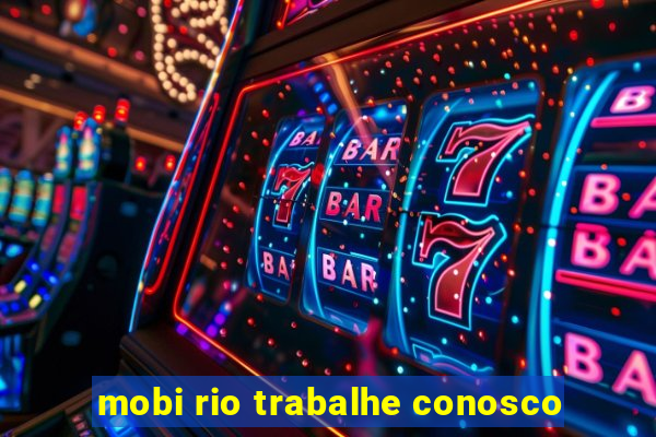 mobi rio trabalhe conosco