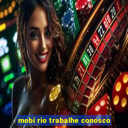 mobi rio trabalhe conosco