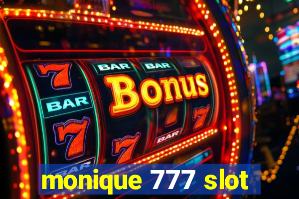 monique 777 slot