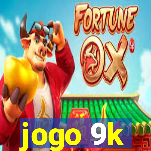 jogo 9k