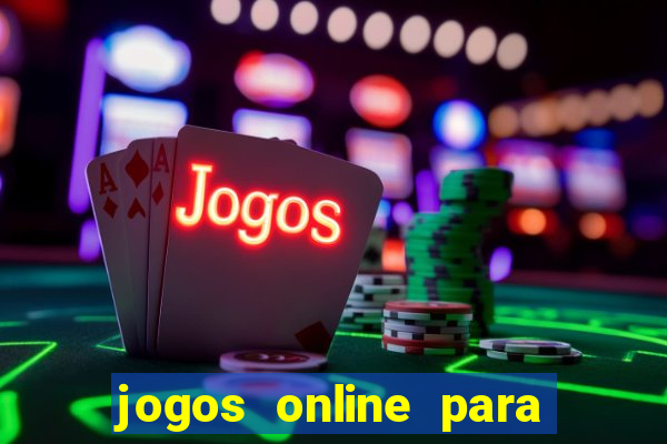 jogos online para ganhar dinheiro