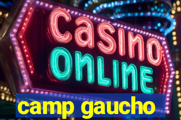 camp gaucho