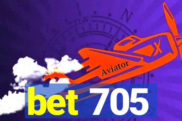 bet 705