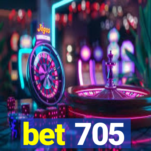 bet 705