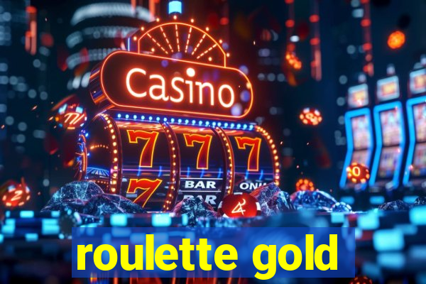 roulette gold