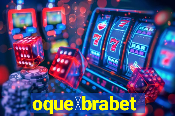 oque茅brabet