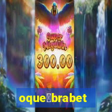 oque茅brabet