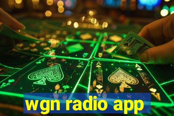 wgn radio app