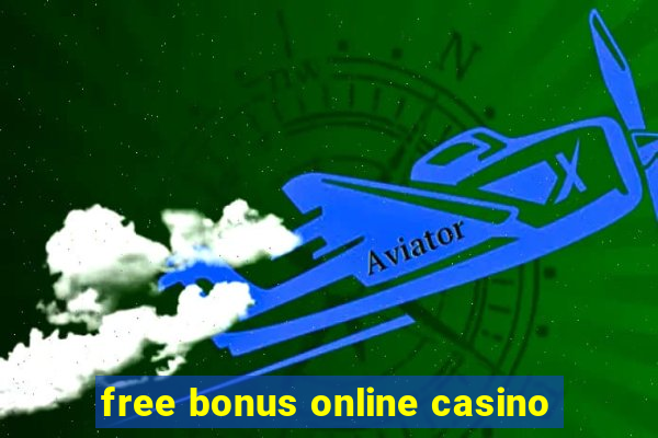 free bonus online casino