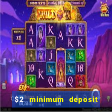 $2 minimum deposit casino nz