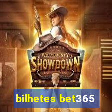 bilhetes bet365