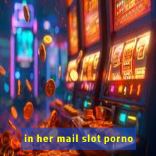 in her mail slot porno