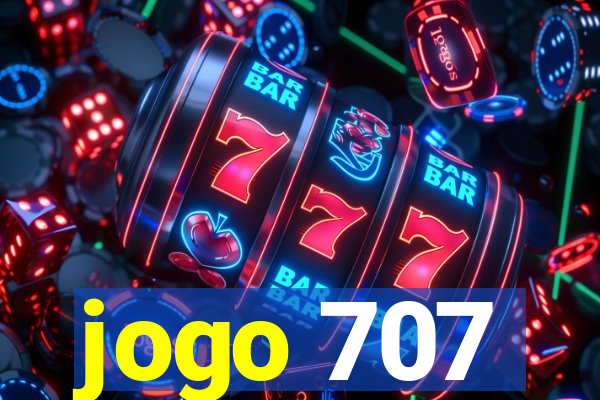 jogo 707