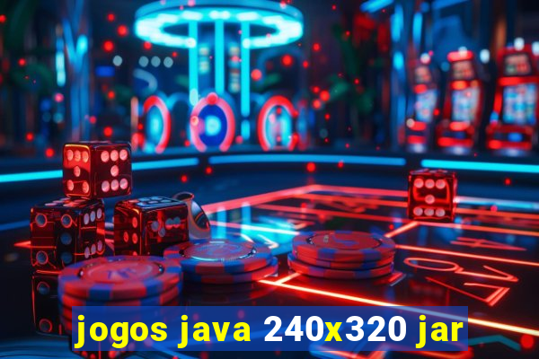 jogos java 240x320 jar