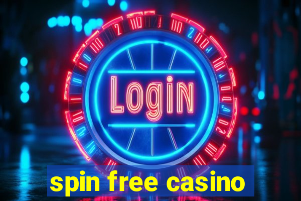 spin free casino