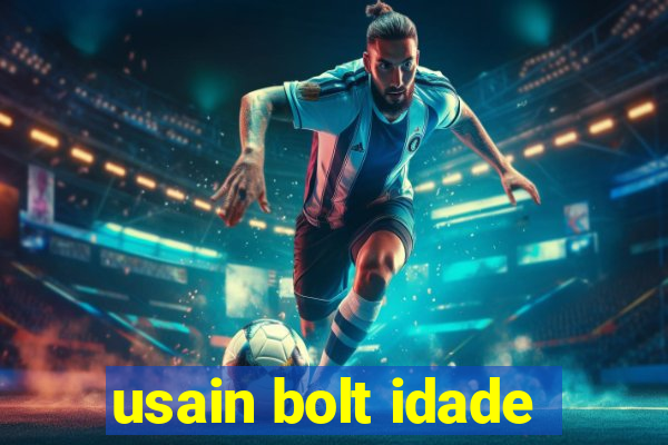 usain bolt idade