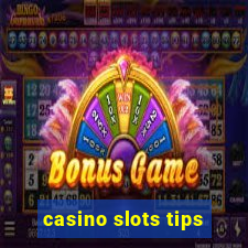 casino slots tips