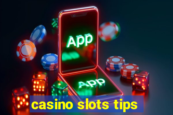 casino slots tips