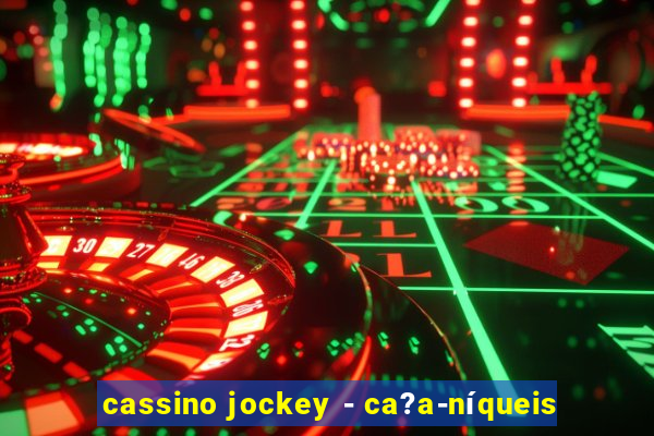 cassino jockey - ca?a-níqueis