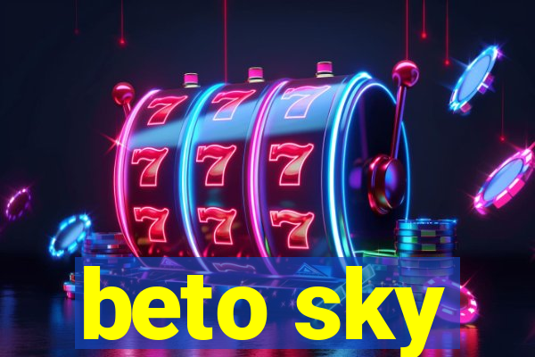 beto sky