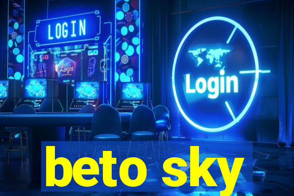 beto sky