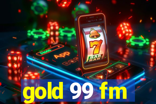 gold 99 fm