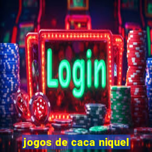 jogos de caca niquel