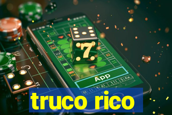 truco rico