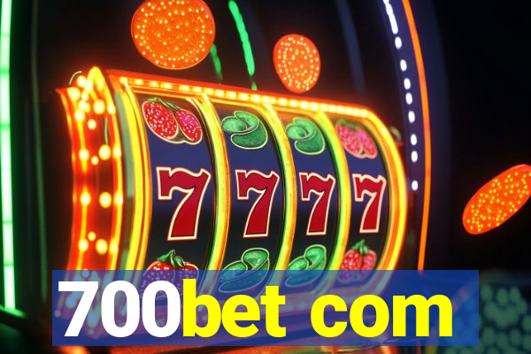 700bet com