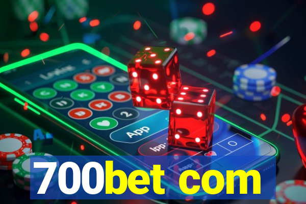 700bet com