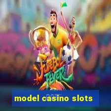 model casino slots