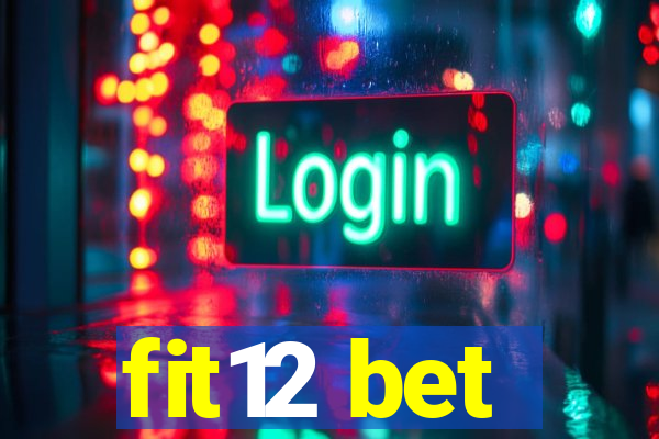 fit12 bet