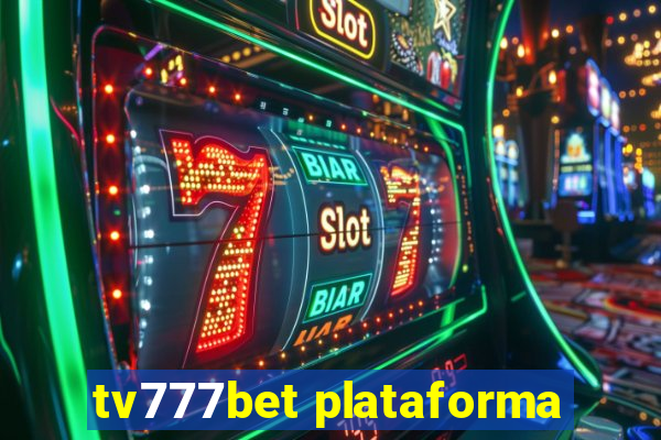 tv777bet plataforma