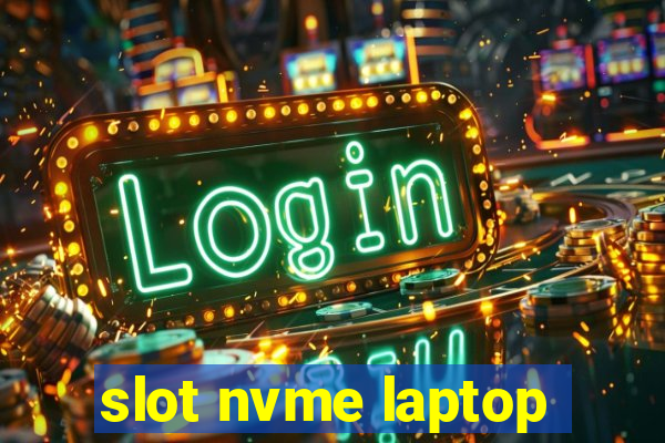 slot nvme laptop