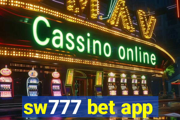 sw777 bet app